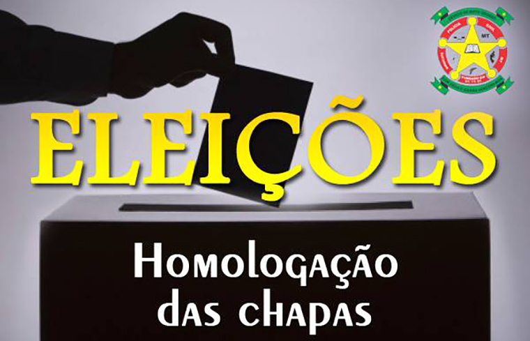 HOMOLOGAÇÃO DAS CHAPAS