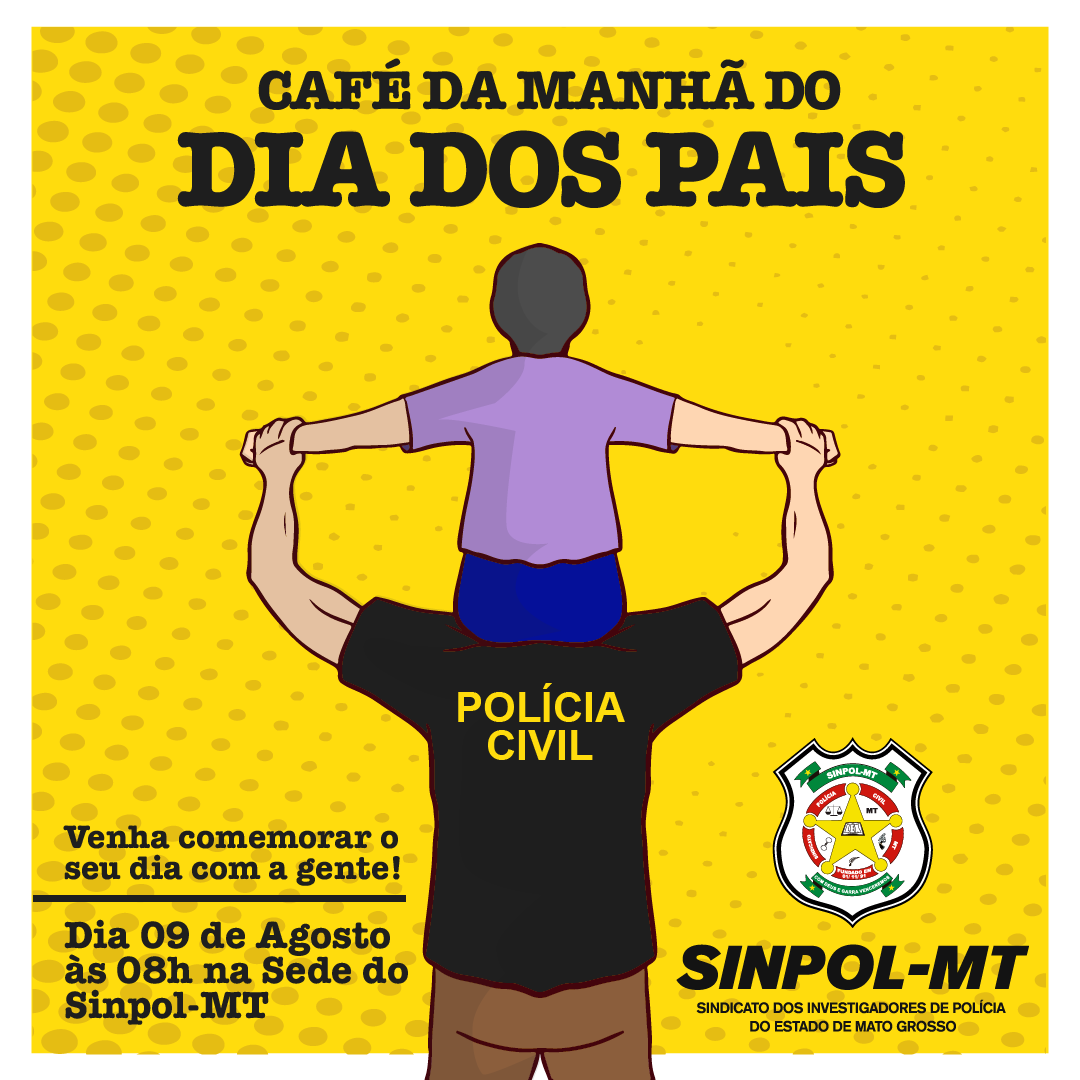 Café da manhã para os papais do Sinpol-MT